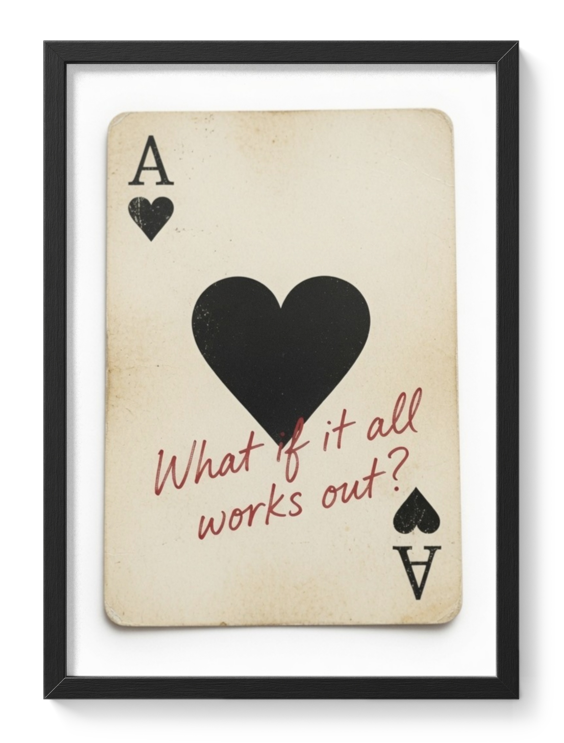 What If It All Works Out Ace Spades Poker World Where Failure — main view