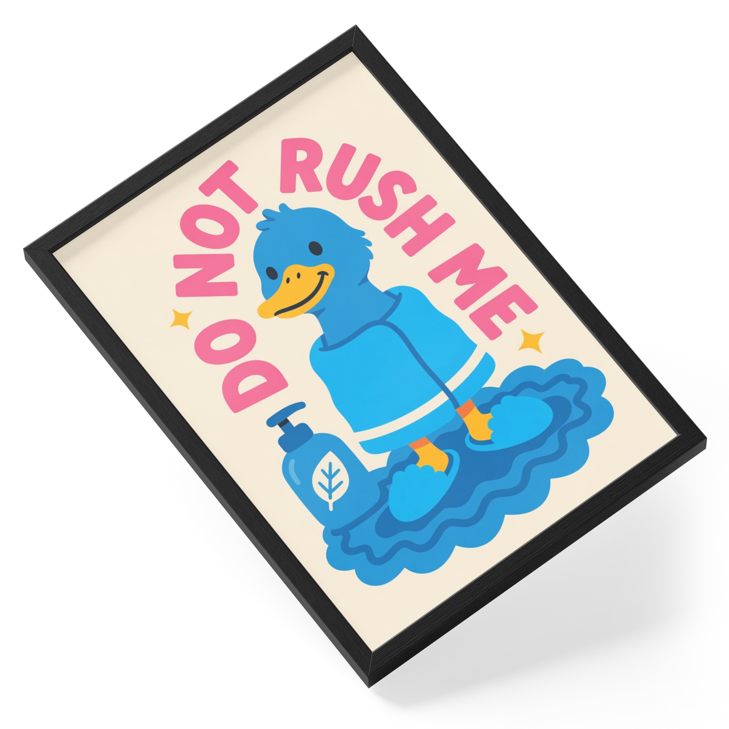 Do Not Rush Me Funny Slow Living Mindset Quote Firm Reminder Good — angled view