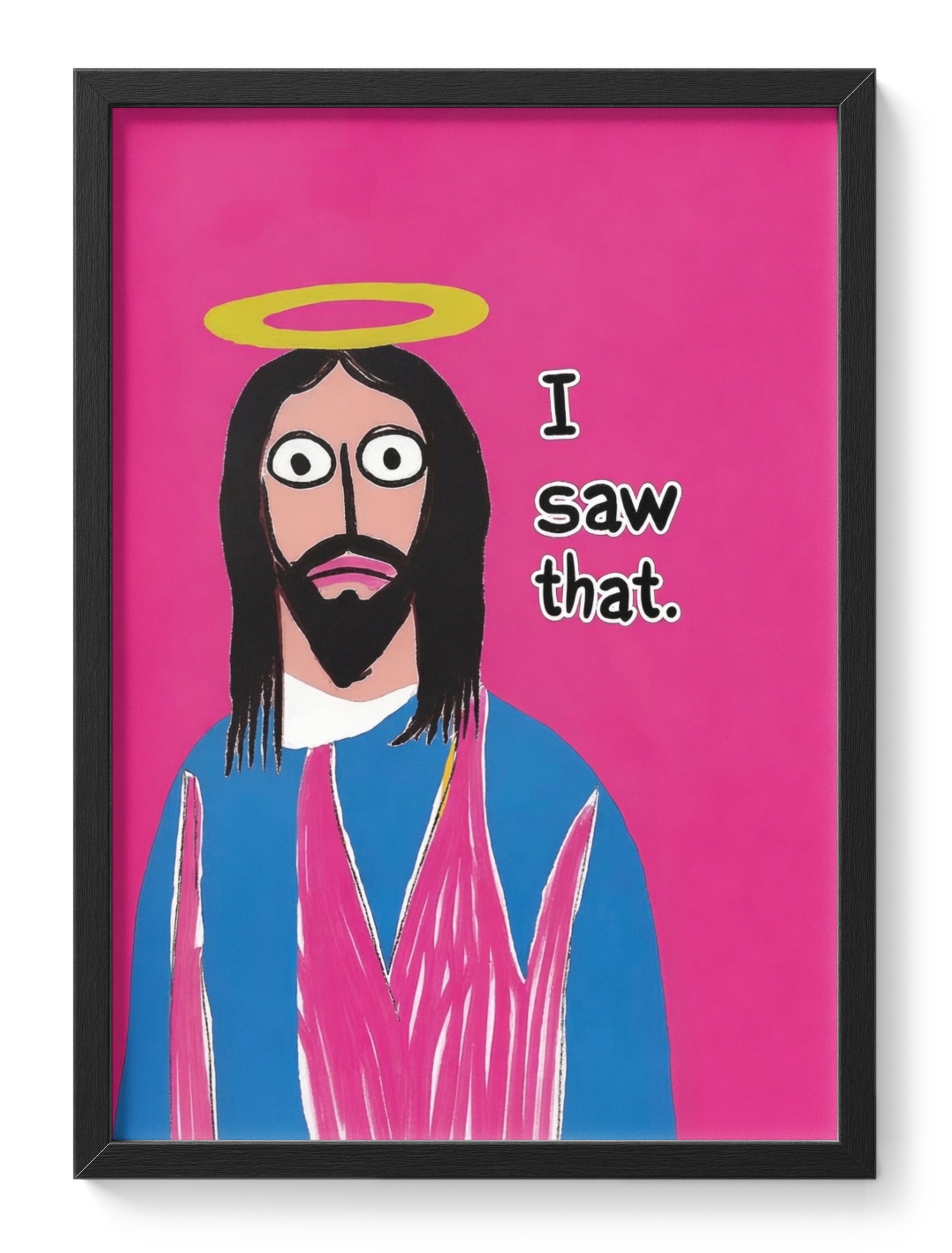 I Saw That Jesus Christ Funny Religious Meme Humour Seeing Side Faith — main view
