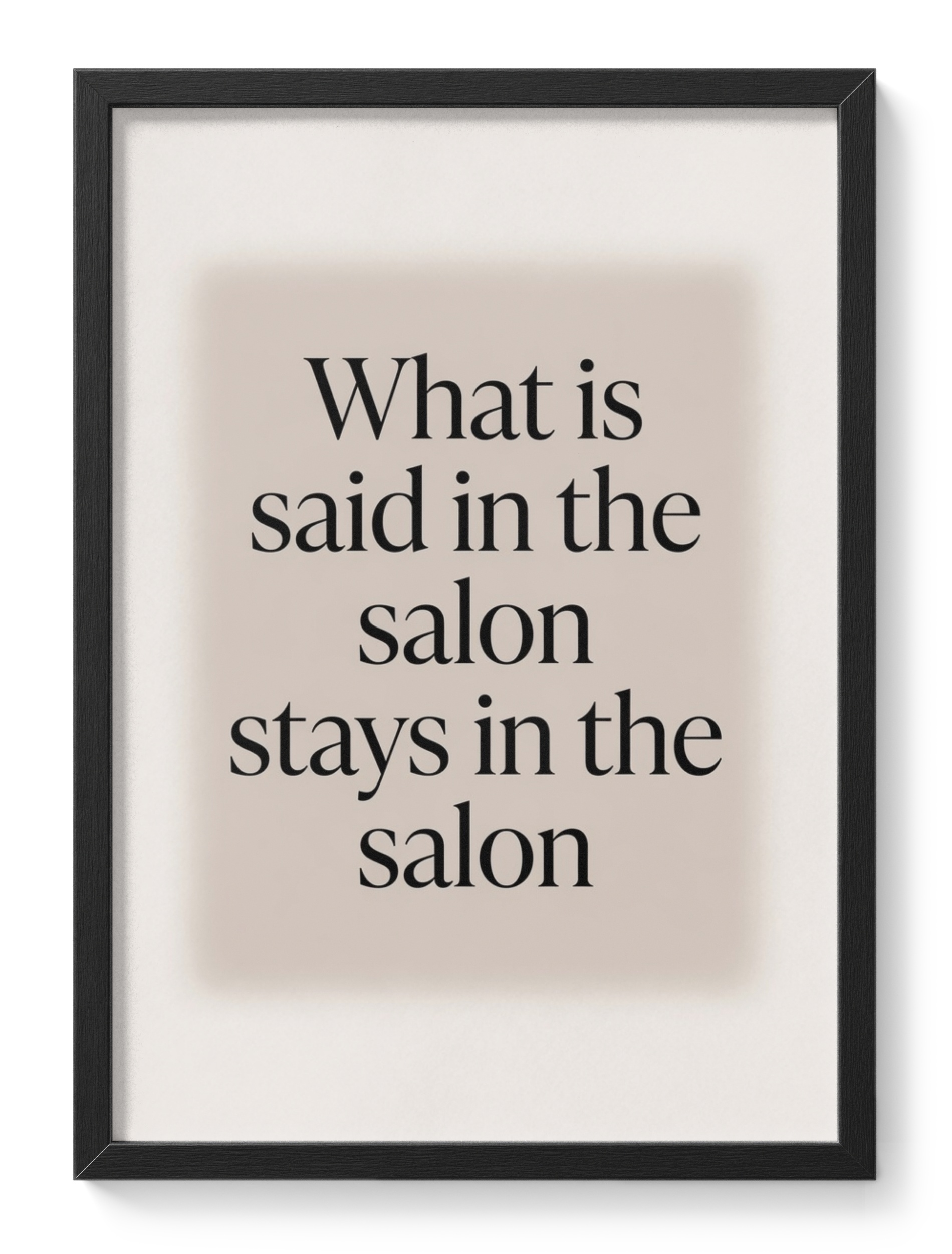 What Is Said In The Salon Stays In The Salon Hair Dressers Beauty — main view