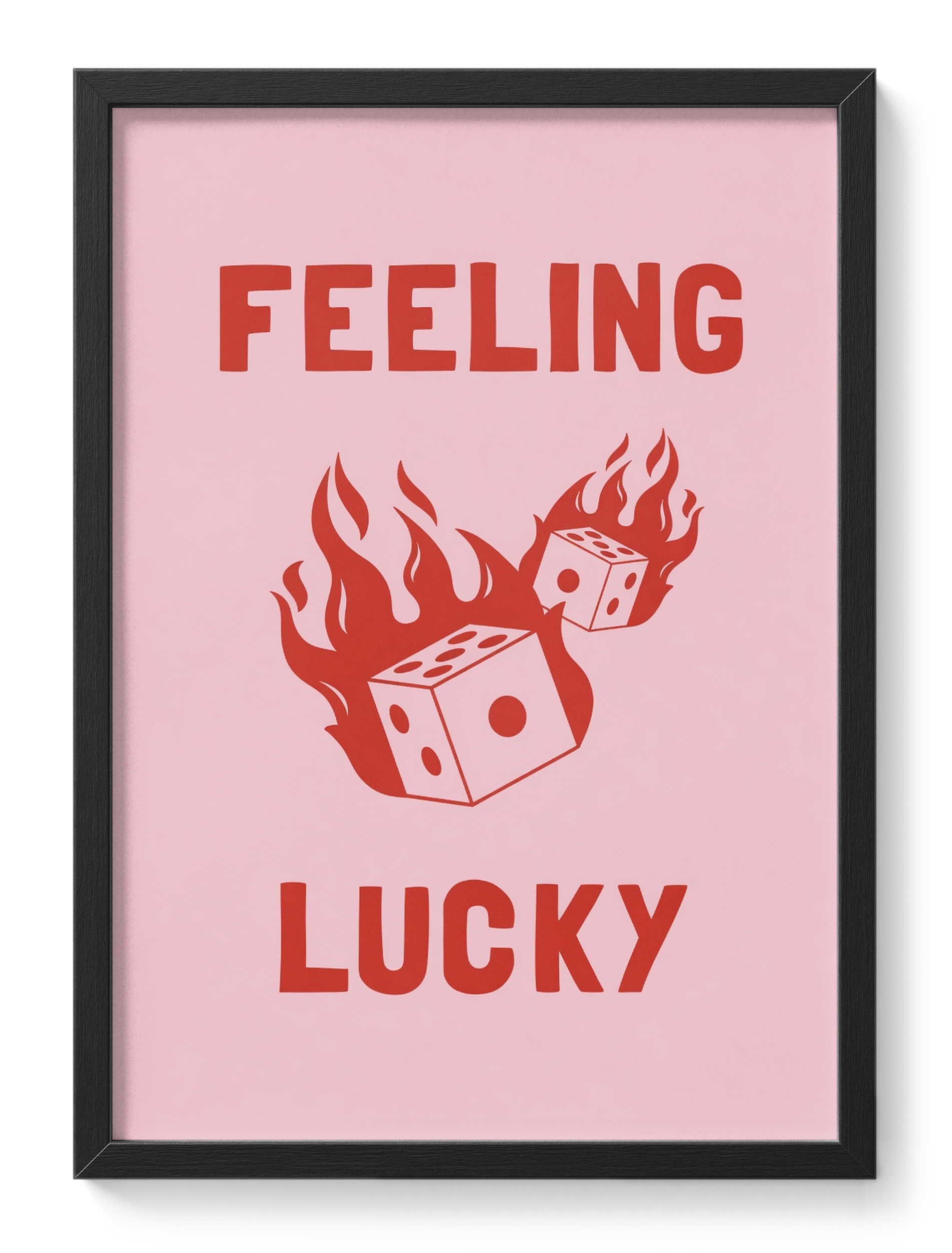 Feeling Lucky Dice Flames Pink Red Gambling Typography Bold — main view