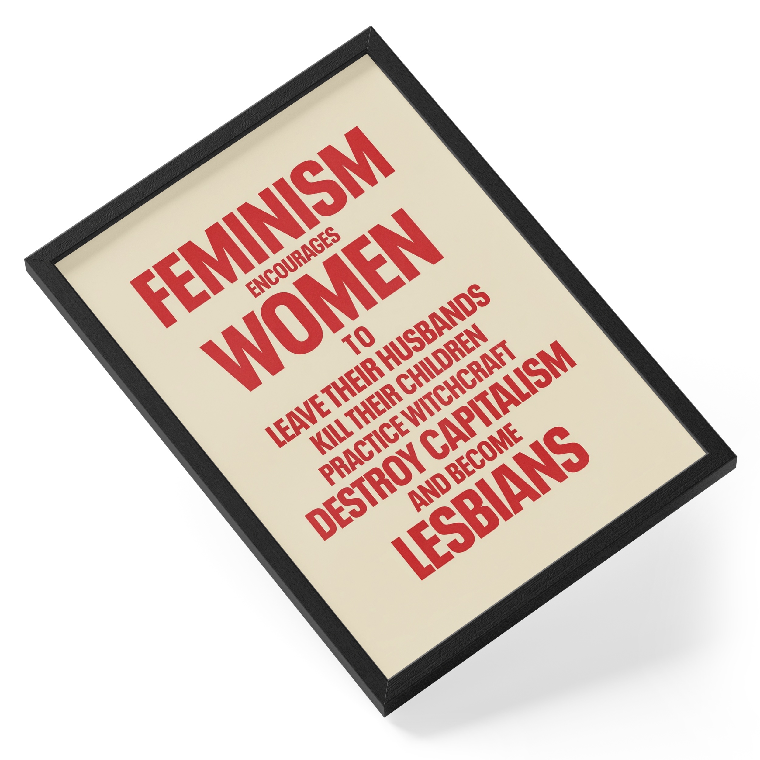 Feminism Encourages Women Red Typography Statement Bold Humour — angled view