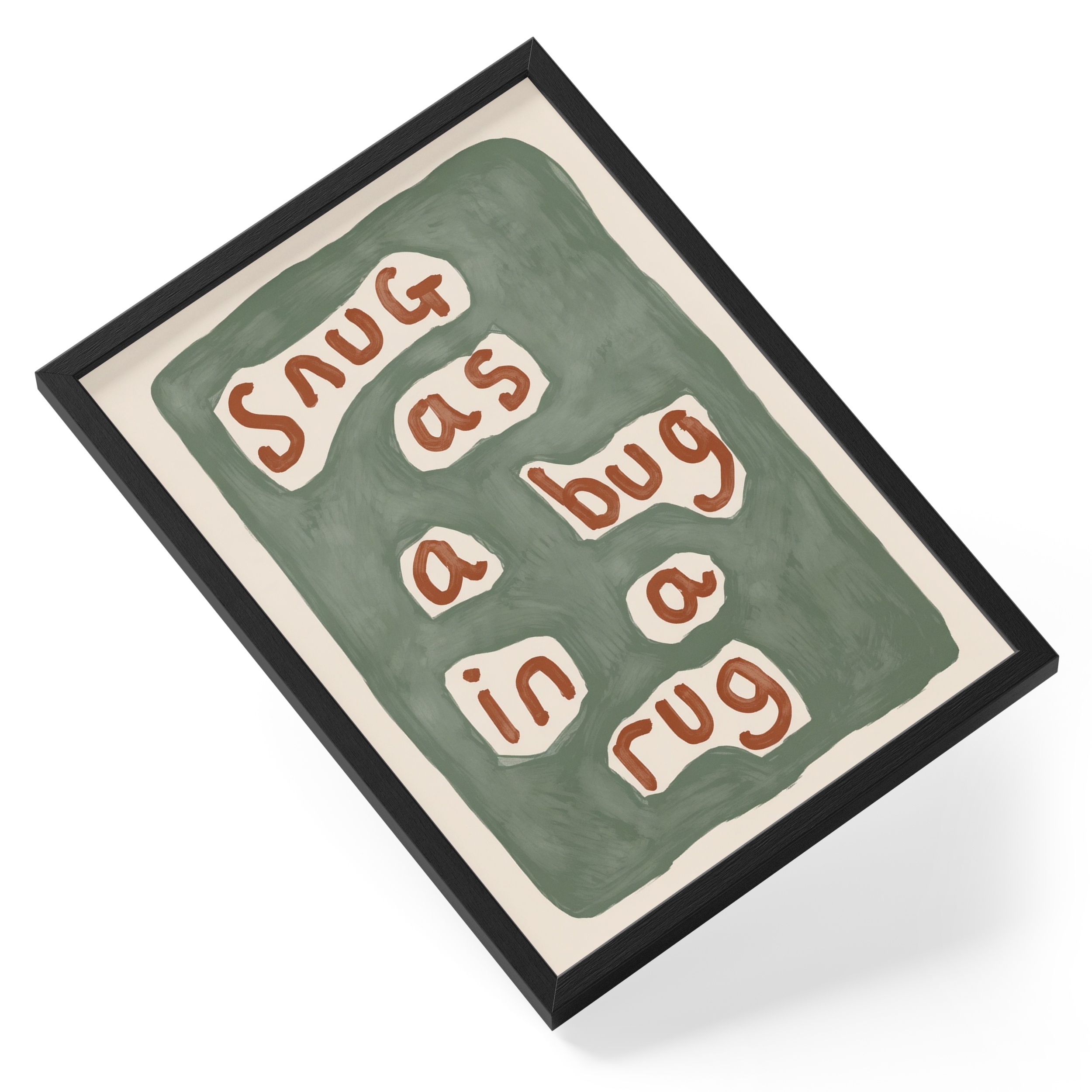 Snug As A Bug In A Rug Green Brown Typography Cosy Phrase — angled view